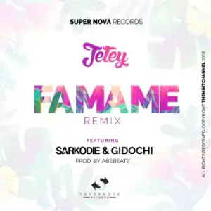 Jetey - Fa Ma Me ft. Gidochi & Sarkodie (Prod. by Abe Beatz)